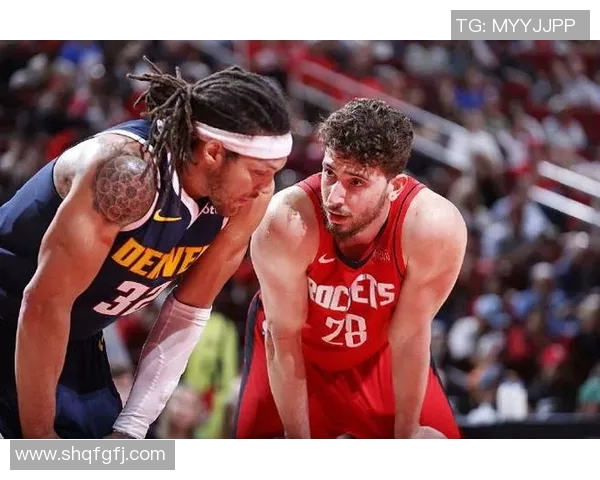 2017年NBA掘金与火箭激战回顾精彩瞬间与球员表现分析